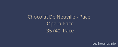 Chocolat De Neuville - Pace