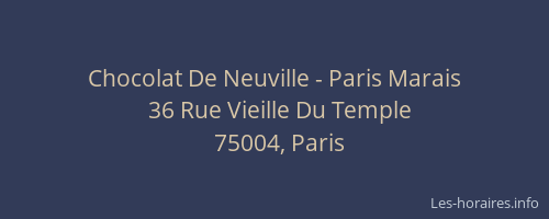 Chocolat De Neuville - Paris Marais