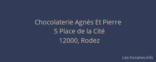 Chocolaterie Agnès Et Pierre