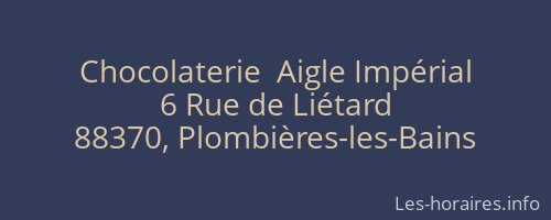 Chocolaterie  Aigle Impérial