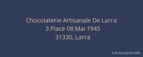 Chocolaterie Artisanale De Larra