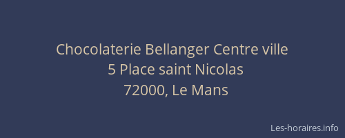 Chocolaterie Bellanger Centre ville