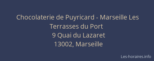 Chocolaterie de Puyricard - Marseille Les Terrasses du Port