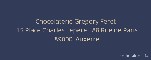 Chocolaterie Gregory Feret