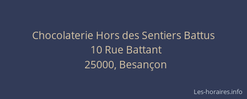 Chocolaterie Hors des Sentiers Battus