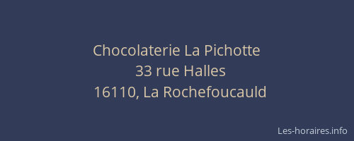 Chocolaterie La Pichotte