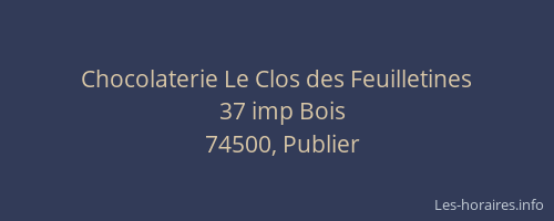 Chocolaterie Le Clos des Feuilletines