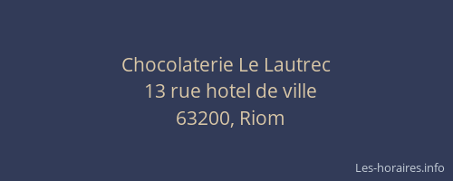 Chocolaterie Le Lautrec