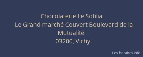 Chocolaterie Le Sofilia