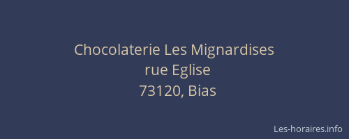 Chocolaterie Les Mignardises