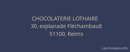 CHOCOLATERIE LOTHAIRE