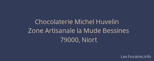 Chocolaterie Michel Huvelin