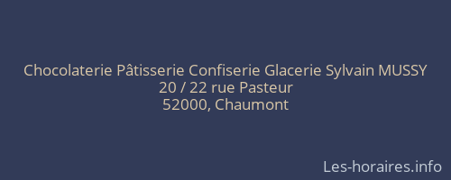 Chocolaterie Pâtisserie Confiserie Glacerie Sylvain MUSSY