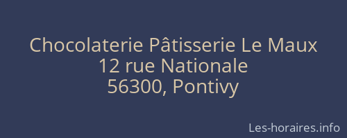 Chocolaterie Pâtisserie Le Maux
