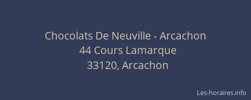 Chocolats De Neuville - Arcachon