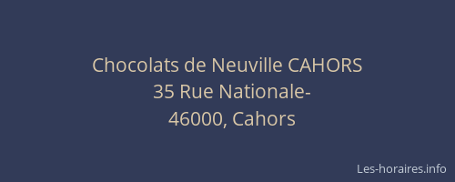 Chocolats de Neuville CAHORS