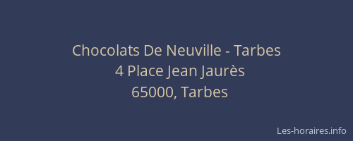 Chocolats De Neuville - Tarbes