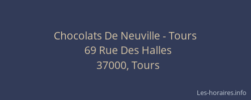 Chocolats De Neuville - Tours