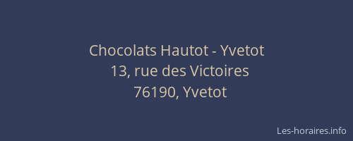 Chocolats Hautot - Yvetot