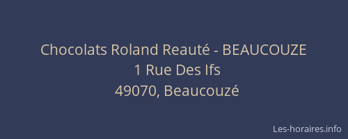 Chocolats Roland Reauté - BEAUCOUZE