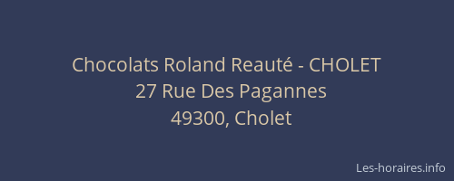 Chocolats Roland Reauté - CHOLET