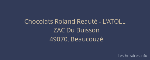 Chocolats Roland Reauté - L'ATOLL