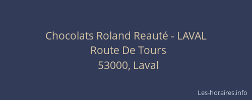 Chocolats Roland Reauté - LAVAL