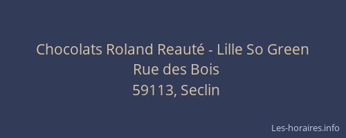 Chocolats Roland Reauté - Lille So Green