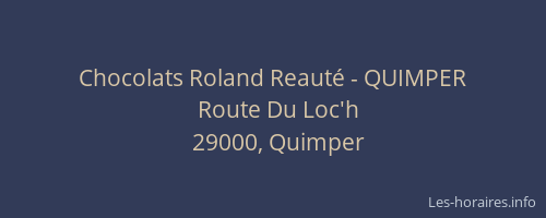 Chocolats Roland Reauté - QUIMPER
