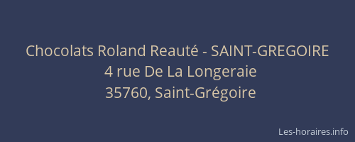 Chocolats Roland Reauté - SAINT-GREGOIRE