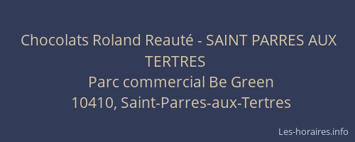 Chocolats Roland Reauté - SAINT PARRES AUX TERTRES