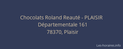 Chocolats Roland Reauté - PLAISIR