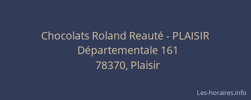 Chocolats Roland Reaut&eacute; - PLAISIR