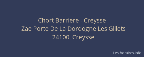 Chort Barriere - Creysse