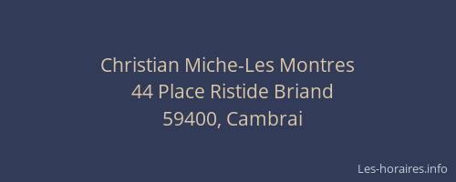 Christian Miche-Les Montres