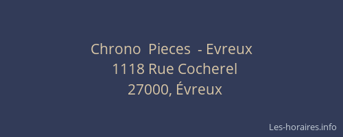 Chrono  Pieces  - Evreux