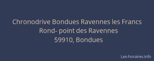 Chronodrive Bondues Ravennes les Francs