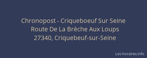 Chronopost - Criqueboeuf Sur Seine