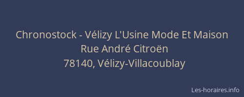 Chronostock - V&eacute;lizy L'Usine Mode Et Maison
