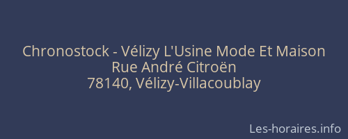Chronostock - Vélizy L'Usine Mode Et Maison