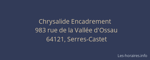 Chrysalide Encadrement