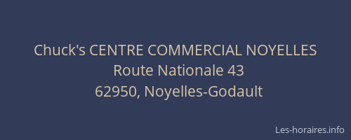 Chuck's CENTRE COMMERCIAL NOYELLES