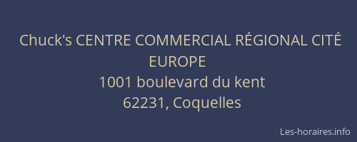 Chuck's CENTRE COMMERCIAL R&Eacute;GIONAL CIT&Eacute; EUROPE