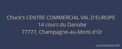 Chuck's CENTRE COMMERCIAL VAL D'EUROPE