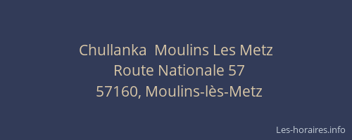 Chullanka  Moulins Les Metz