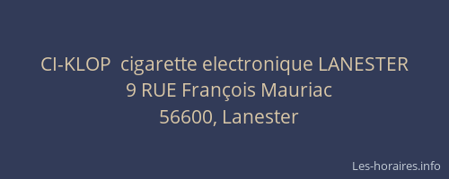 CI-KLOP  cigarette electronique LANESTER