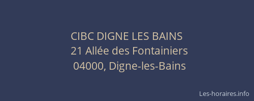 CIBC DIGNE LES BAINS