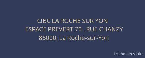 CIBC LA ROCHE SUR YON