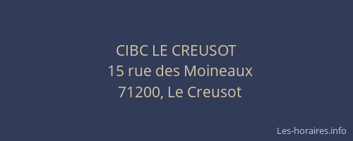 CIBC LE CREUSOT