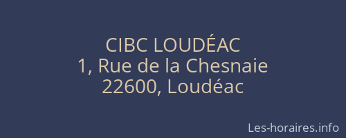 CIBC LOUDÉAC